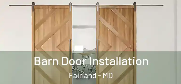 Barn Door Installation Fairland - MD