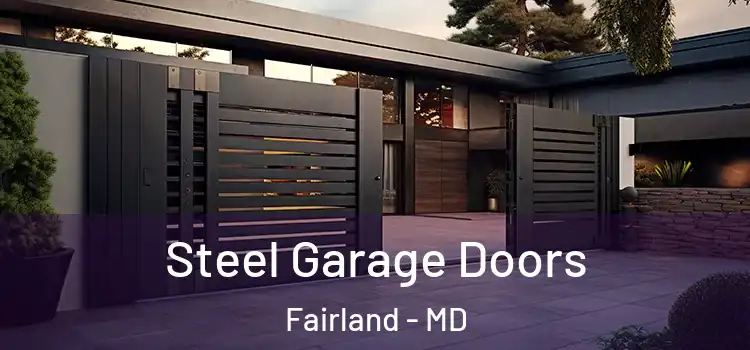 Steel Garage Doors Fairland - MD